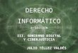 JULIO TÉLLEZ VALDÉS DERECHO INFORMÁTICO 3 a EDICIÓN III. GOBIERNO DIGITAL Y CIBERJUSTICIA