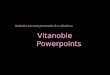 Iniciándose una nueva presentación de su colección en V VV Vitanoble Powerpoints