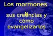 Algunas creencias de los mormones Dios El espíritu santo