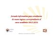 Biblioteca Universitaria de Córdoba Jornada informativa para estudiantes de nuevo ingreso correspondiente al curso académico 2015-2016