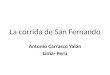 La corrida de San Fernando Antonio Carrasco Yalán Lima- Perú