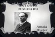 ANTONIO MACHADO Amaia Ovejero..  Este poeta sevillano nacido en 1875 dejó un gran legado dentro del Modernismo español y formó parte de la denominada