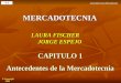 Antecedentes de la Mercadotecnia 1-1  Copyright 2002MERCADOTECNIA LAURA FISCHER JORGE ESPEJO CAPITULO 1 Antecedentes de la Mercadotecnia