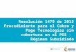 Resolución 1479 de 2015 Procedimiento para el Cobro y Pago Tecnologías sin cobertura en el POS - Régimen Subsidiado