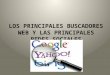 LOS PRINCIPALES BUSCADORES WEB Y LAS PRINCIPALES REDES SOCIALES