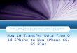 How to Transfer Data from Old iPhone to New iPhone 6S/6S Plus