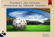 Deborah Ferrari - Football and its Culture