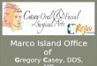 Dr. Gregory M Casey DDS Marco Island, FL