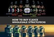How to Buy E Juice Wholesale Strictlyecig