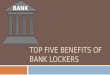 Top Five Benefits of Bank Lockers
