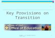 Key Provisions on Transition