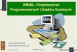 PRUS -  Projektowanie Programowalnych Układów Scalonych