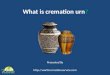 What is cremation urn