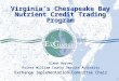 Virginia’s Chesapeake Bay Nutrient Credit Trading Program