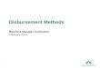 Disbursement Methods Business Manager Curriculum February 2014