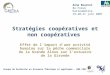 Stratégies coopératives et non coopératives