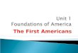 Unit 1 Foundations of America