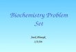 Biochemistry Problem Set