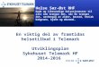 En viktig del av framtidas helsetilbud i Telemark Utviklingsplan Sykehuset Telemark HF 2014-2016