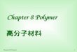 Chapter 8 Polymer