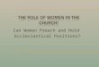 The role of women in the church!