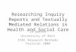Researching Inquiry Reports and Textually Mediated Relations in Health and Social Care