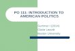 PO 111: INTRODUCTION TO  AMERICAN POLITICS