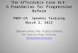 The Affordable Care Act: A Foundation for Progressive Reform