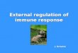 External regulation of immune response