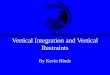 Vertical Integration and Vertical Restraints