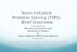 Team-Initiated  Problem Solving (TIPS)  Brief Overview