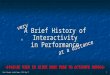 A Brief History of Interactivity in Performance