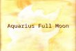 Aquarius Full Moon