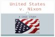 United States   v. Nixon