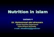 Nutrition in  islam Lecture 4