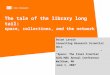 The tale of the library long tail: space, collections, and the network