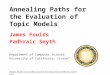 Annealing Paths for the Evaluation of Topic Models