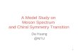 A Model Study on  Meson Spectrum  and Chiral Symmetry Transition