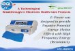 A Technological  Breakthrough in Electronic Health Care Products