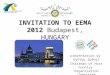 INVITATION TO EEMA 2012  Budapest, HUNGARY