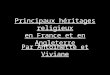 Principaux héritages religieux en France et en Angleterre