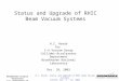 Status and Upgrade of RHIC  Beam Vacuum Systems
