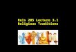 Rels 205 Lecture 3.1 Religious Traditions