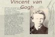 Vincent  van  Gogh