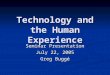 Technology and the Human Experience