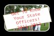 Get To Know Your State Officers! 2011-2012