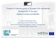 Trends of cinema-going in Europe and worldwide Multiplexes in Europe  Digital Cinema worldwide