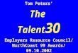 Tom Peters’ The  Talent 30 Employers Resource Council/ NorthCoast 99 Awards/ 09.10.2002