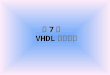 第 7 章   VHDL 基本语句