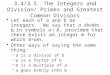 3.4/3.5  The Integers and Division/ Primes and Greatest Common Divisors